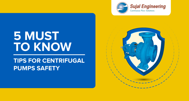 5 Must To Know Tips For Centrifugal Pumps Safety